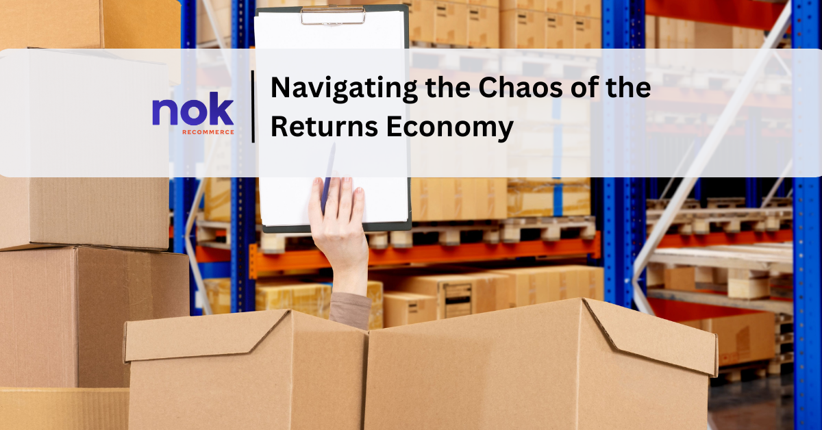 Navigating the Chaos of the Returns Economy